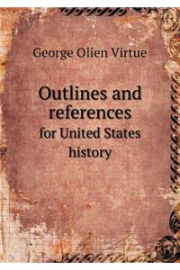 Outlines and References for United States History