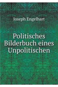 Politisches Bilderbuch Eines Unpolitischen