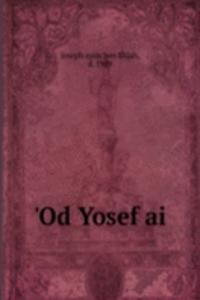Od Yosef ai