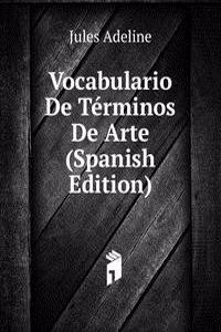 Vocabulario De Terminos De Arte (Spanish Edition)