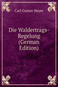Die Waldertrags-Regelung (German Edition)
