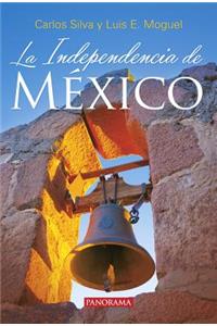 La Independencia de Mexico