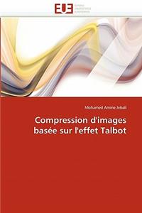 Compression d''images basée sur l''effet talbot