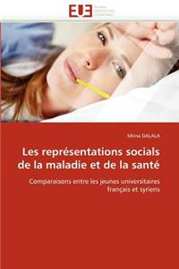 Les Représentations Socials de la Maladie Et de la Santé