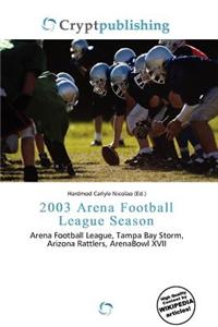 2003 Arena Football League Season