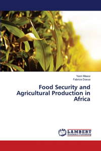 Food Security and Agricultural Production in Africa