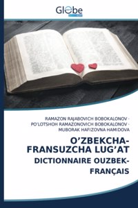 O'Zbekcha-Fransuzcha Lug'at Dictionnaire Ouzbek-Français