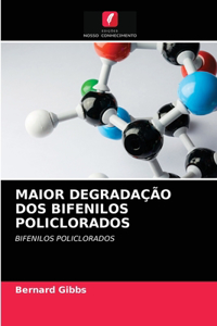 Maior Degradação DOS Bifenilos Policlorados