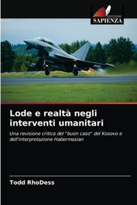 Lode e realtà negli interventi umanitari