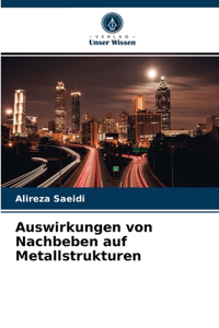 Auswirkungen von Nachbeben auf Metallstrukturen