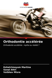 Orthodontie accélérée