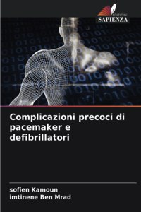 Complicazioni precoci di pacemaker e defibrillatori