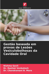 Gestão baseada em provas de Lesões Vesiculobolhosas da Cavidade Oral