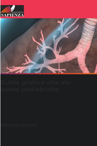 Guida pratica alle vie aeree pediatriche