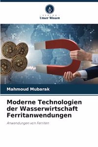 Moderne Technologien der Wasserwirtschaft Ferritanwendungen