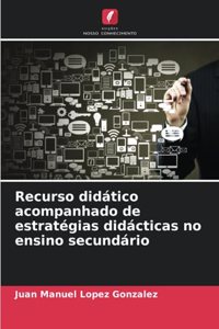 Recurso didático acompanhado de estratégias didácticas no ensino secundário