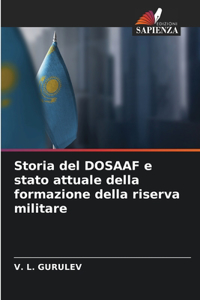 Storia del DOSAAF e stato attuale della formazione della riserva militare