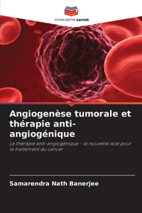 Angiogenèse tumorale et thérapie anti-angiogénique