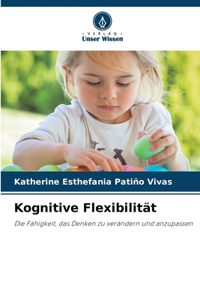 Kognitive Flexibilität