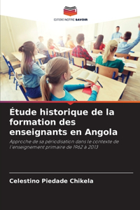 Étude historique de la formation des enseignants en Angola