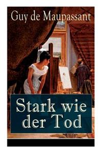 Stark wie der Tod: Liebe ist stark wie der Tod, Eifersucht so hart wie das Grab