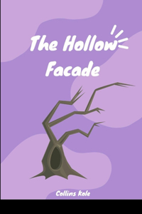 Hollow Facade