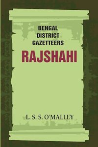 Bengal District Gazetteers: Rajshahi 42nd