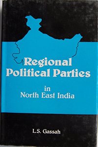 Regional Political Parties in North East India