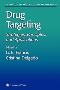Drug Targeting: Strategies Principles And Application