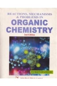 Reactions Mechanisms And Problems In Organic Chemistry 2/Ed