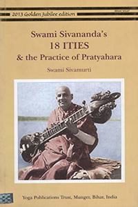 Swami Sivananda's 18 ITIES and the Practice of Pratyahara