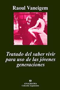 Tratado del saber vivir para uso de las jovenes generaciones