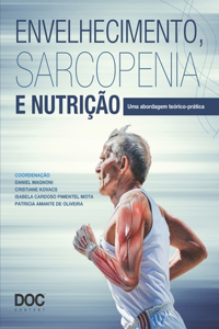 Envelhecimento, Sarcopenia E Nutrição