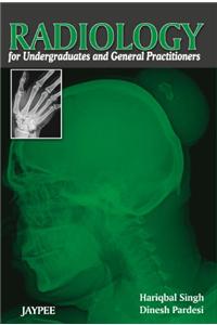 Radiology for Undergraduates and General Practitioners