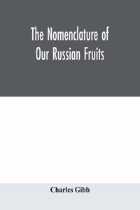 nomenclature of our Russian fruits