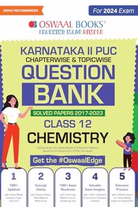 Oswaal Karnataka 2nd PUC Question Bank Class 12 Chemistry, Chapterwise & Topicwise Previous Solved Papers (2017-2023) for Board Exams 2024