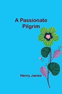 A Passionate Pilgrim
