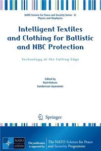 Intelligent Textiles and Clothing for Ballistic and NBC Protection