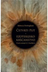 Cetvrti Put I Ezoterijsko Krscanstvo