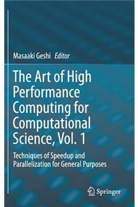 Art of High Performance Computing for Computational Science, Vol. 1