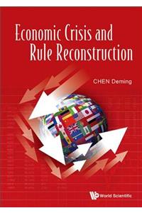 Economic Crisis and Rule Reconstruction