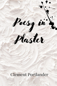 Poesy in Plaster