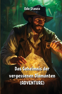 Geheimnis der vergessenen Diamanten (ADVENTURE)