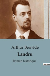 Landru: Roman historique