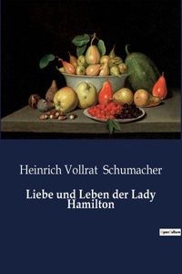 Liebe und Leben der Lady Hamilton