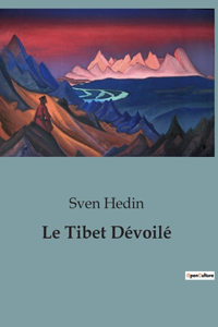 Le Tibet Dévoilé