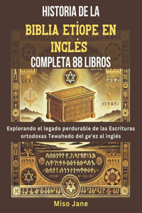 Historia de la Biblia Etíope en Inglés Completa 88 Libros
