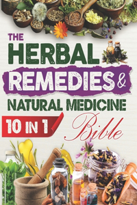 Herbal Remedies & Natural Medicine Bible