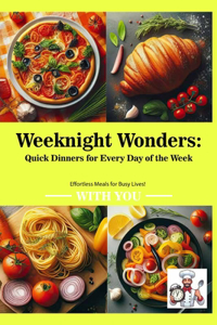 Weeknight Wonders