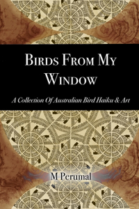 Birds From My Window